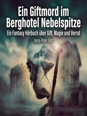 cover image of Ein Giftmord im Berghotel Nebelspitze